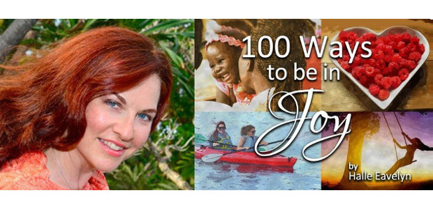 “100 Ways to Be in Joy” by Halle Eavelyn a very […]