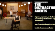 Third Angel presents… The Distraction Agents… A game, a challenge, […]