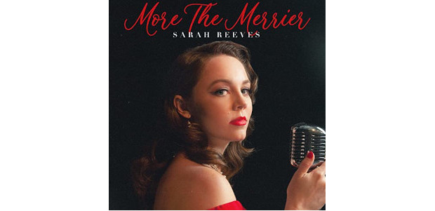 Album… Sarah Reeves, More The Merrier “I’ve been waiting so […]