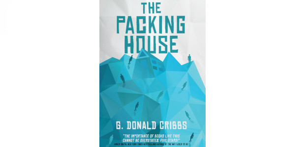 The Packing House by G. Donald Cribbs See more & […]