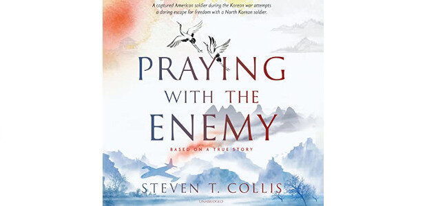 Praying with the Enemy by Steven T. Collis Based on […]