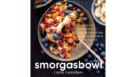 Smorgasbowl: Recipes and Techniques for Creating Satisfying Meals with Endless […]